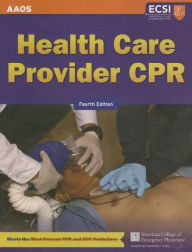 Title: Health Care Provider CPR / Edition 4, Author: American Academy of Orthopaedic Surgeons (AAOS)