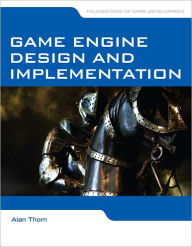 Title: Game Engine Design and Implementation, Author: Alan Thorn