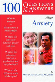 Title: 100 Questions & Answers About Anxiety, Author: Chap Attwell