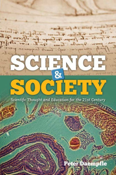 Science & Society: Scientific Thought and Education for the 21st Century