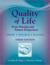 Title: Quality of Life: From Nursing and Patient Perspectives: From Nursing and Patient Perspectives, Author: King