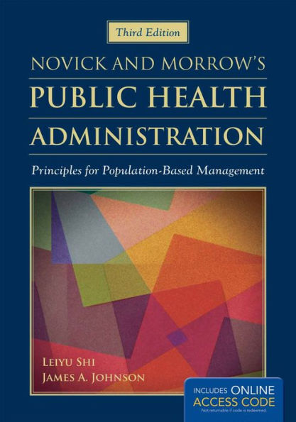 Novick & Morrow's Public Health Administration: Principles for Population-Based Management / Edition 3