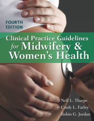 Title: Clinical Practice Guidelines for Midwifery & Women's Health, Author: Nell L. Tharpe