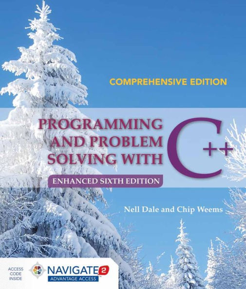 Programming and Problem Solving with C++: Comprehensive / Edition 6