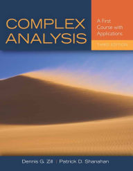 Title: Complex Analysis: A First Course with Applications / Edition 3, Author: Dennis G. Zill