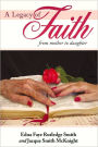A Legacy of Faith: From Mother to Daughter