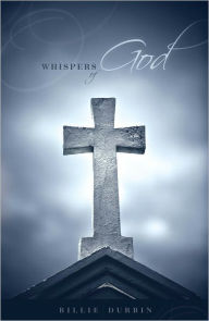 Title: Whispers of God, Author: Billie Durbin