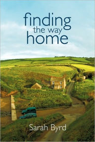 Title: Finding the Way Home, Author: Sarah Byrd