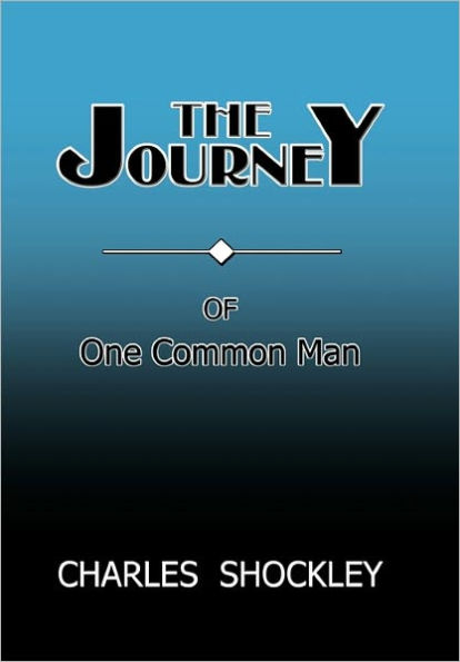 The Journey of One Common Man