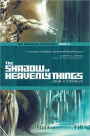 The Shadow of Heavenly Things: Book 2 of The Godspeak Chronicles
