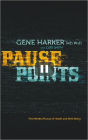Pause Points: The Mindful Pursuit of Health and Well-Being
