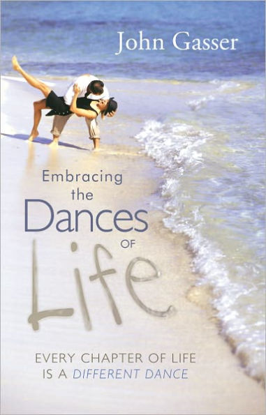 Embracing the Dances of Life: Every Chapter of Life is a Different Dance