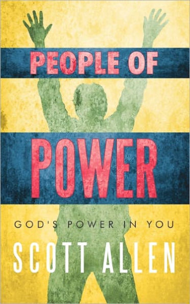 People of Power: God's Power You