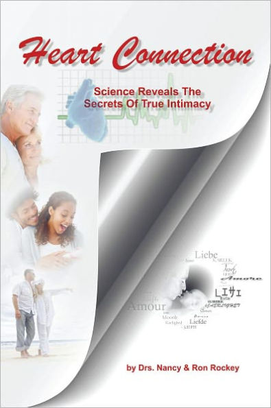 Heart Connection: Science Reveals The Secrets of True Intimacy