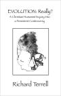 Evolution: Really?: A Christian Humanist Inquiry Into a Persistent Controversy
