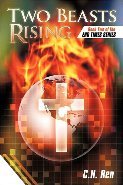 Two Beasts Rising: Book of the End Times Series