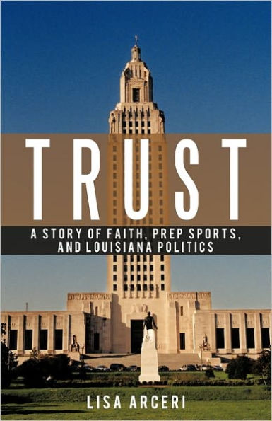 Trust: A Story of Faith, Prep Sports, and Louisiana Politics