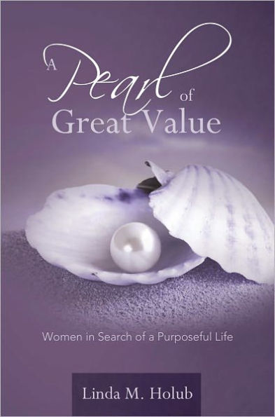 A Pearl of Great Value: Women in Search of a Purposeful Life