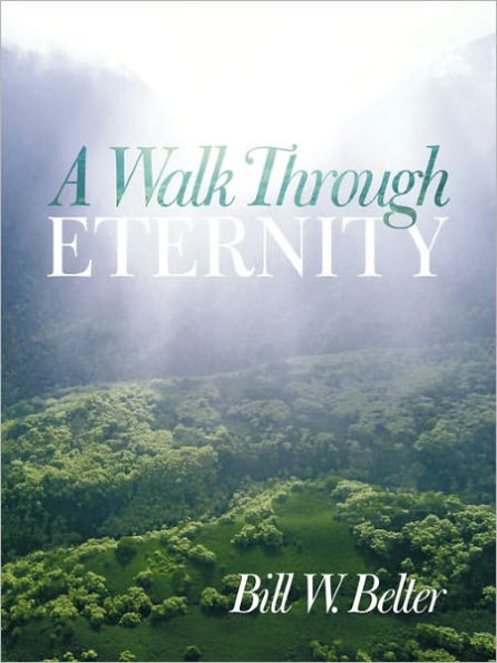 A Walk Through Eternity