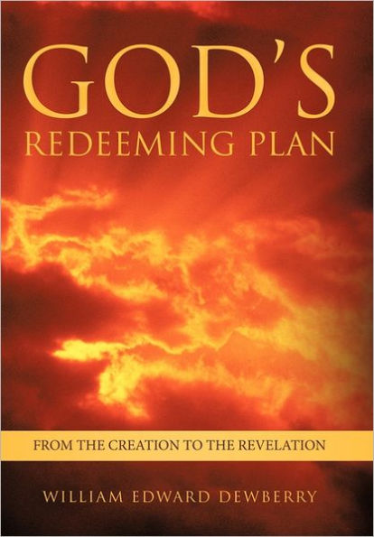 God's Redeeming Plan: From the Creation to Revelation