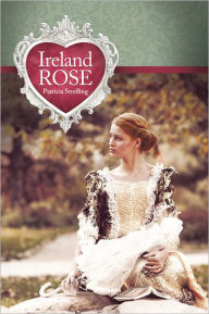 Title: Ireland Rose, Author: Patricia Strefling