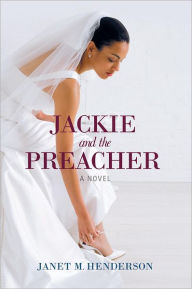 Title: Jackie and the Preacher, Author: Janet M. Henderson