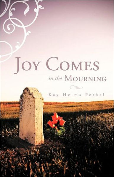Joy Comes the Mourning