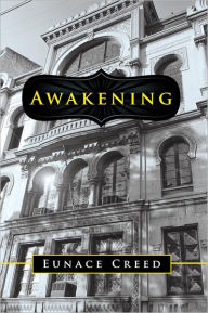 Title: Awakening, Author: Eunace Creed