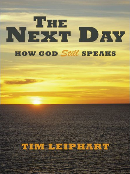 The Next Day: How God Still Speaks