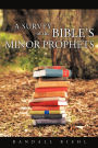 A Survey of the Bible's Minor Prophets