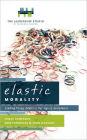 Elastic Morality: Leading Young Adults in Our Age of Acceptance