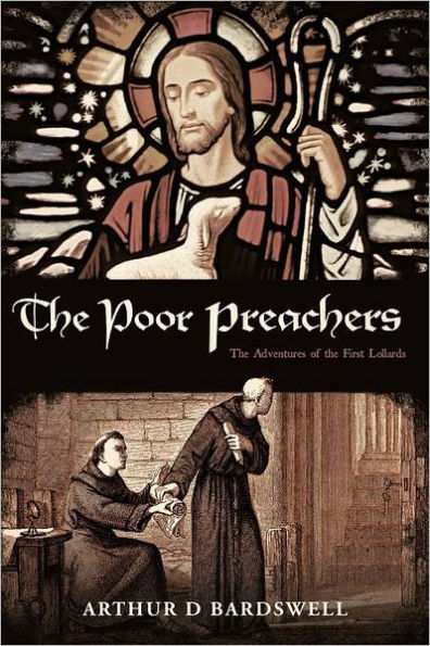 the Poor Preachers: Adventures of First Lollards
