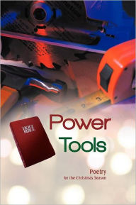 Title: Power Tools: Poetry for the Christmas Season, Author: Brian Mitchell