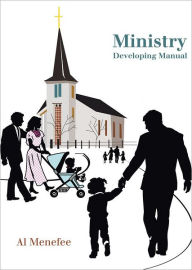 Title: Ministry Developing Manual, Author: Al Menefee