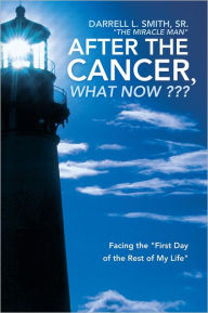 Title: After the Cancer, What Now ???: Facing the 