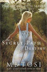 Title: The Secret Path of Destiny, Author: M. B. Tosi