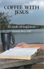 Coffee With Jesus: 52 weeks of inspiration