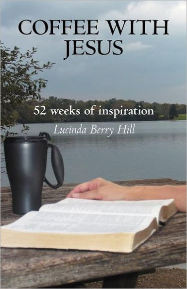 Coffee with Jesus: 52 Weeks of Inspiration