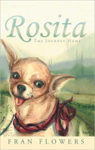 Title: Rosita: The Journey Home, Author: Fran Flowers