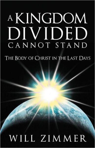 A Kingdom Divided Cannot Stand: the Body of Christ Last Days