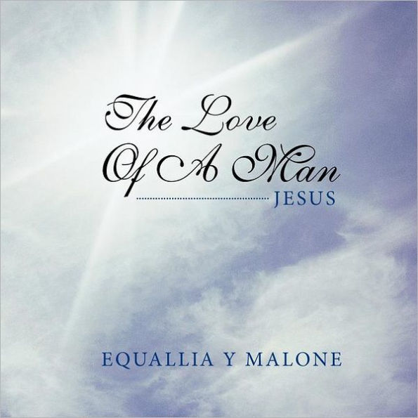 The Love of a Man: Jesus