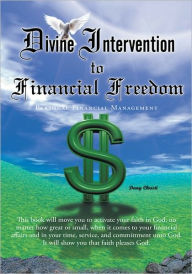 Title: Divine Intervention to Financial Freedom: Personal Financial Management, Author: Dany Christi