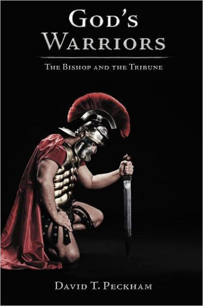 God's Warriors: the Bishop and Tribune