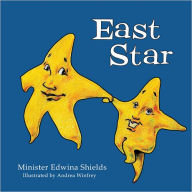 Title: East Star, Author: Minister Edwina Shields