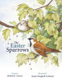 The Easter Sparrows