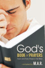 God's Book of Prayers: Each and Every Prayer in the Bible