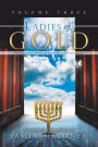 Ladies of Gold, Volume Three: The Remarkable Ministry of the Golden Candlestick
