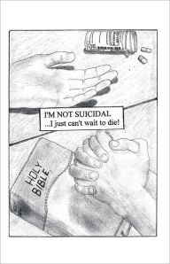 Title: I'm not suicidal, I just can't wait to die!, Author: Scott G Lynch