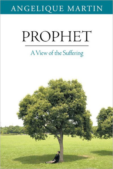 Prophet: A View of the Suffering
