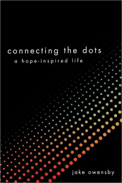 Connecting the Dots: A Hope-Inspired Life